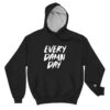 Every Damn Day Champion Hoodie